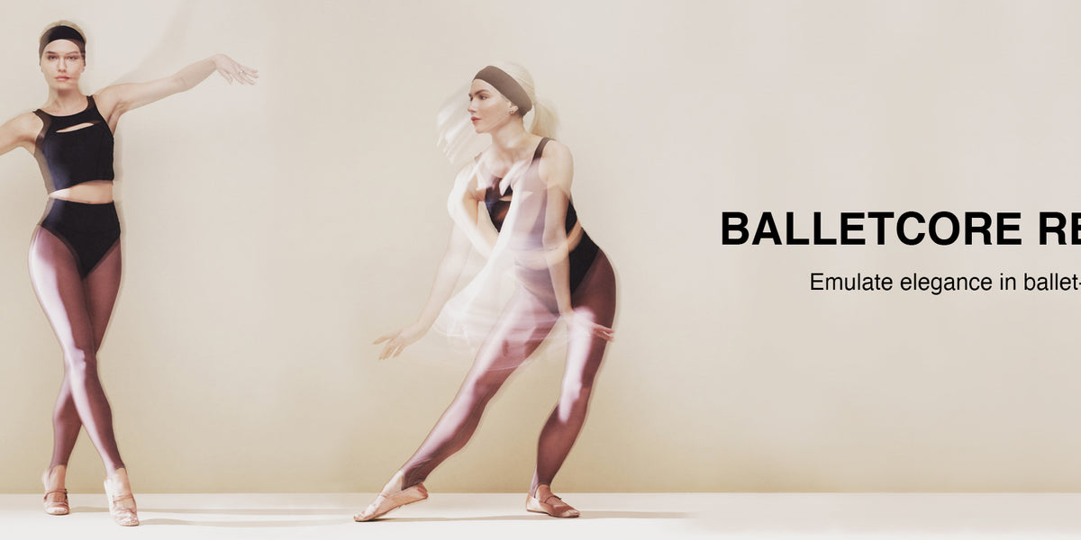 Balletcore Reimagined — MICHI